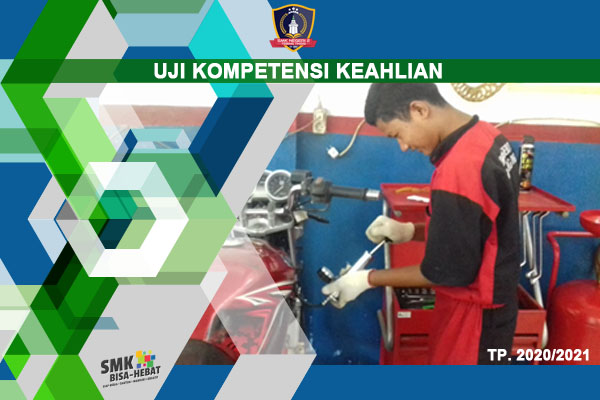 SMK N 2 Tebing TinggiUji Kompetensi Keahlian TP. 2020/2021